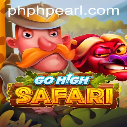 Unveiling the Thrilling World of GoHighSafari by PHPEARL PH